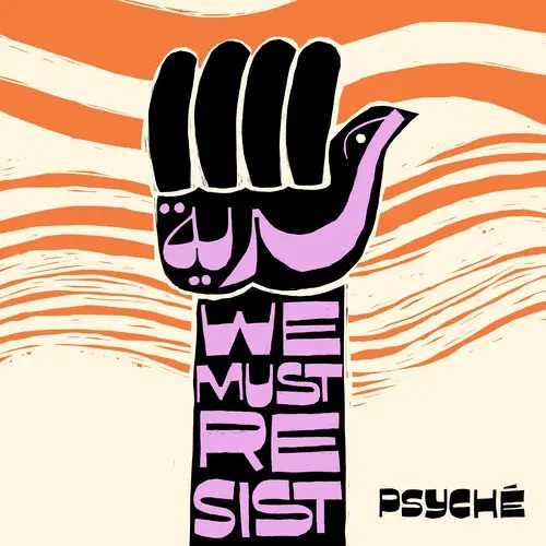 Psyche: Hurriya (We Must Resist) - 7-Inch Single 1