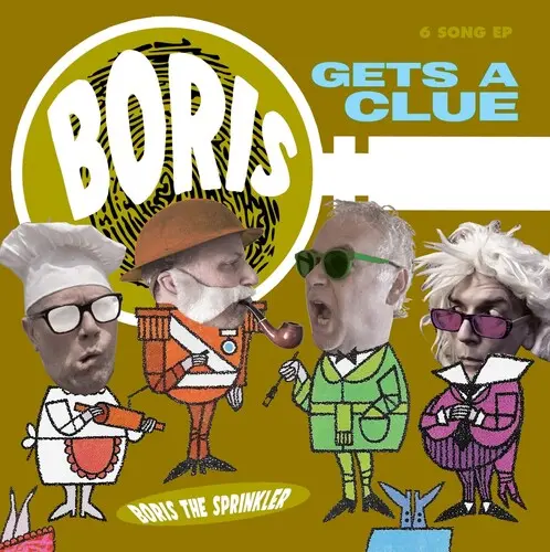 Boris The Sprinkler: Gets A Clue - Vinyl Lp 1