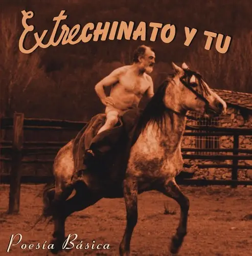 Extrechinato Y Tú: Poesia Basica - Vinyl Lp 1