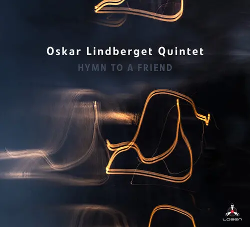 Oskar Quintet Lindberget: Hymn To A Friend - Compact Discs 1