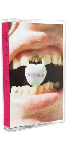 The Nothing: A Short History Of Decay - Cassettes 1