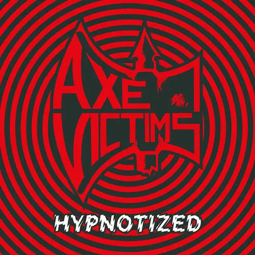 Axe Victims: Hypnotized - Compact Discs 1