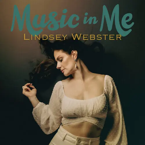 Lindsey Webster: Music In Me - Compact Discs 1
