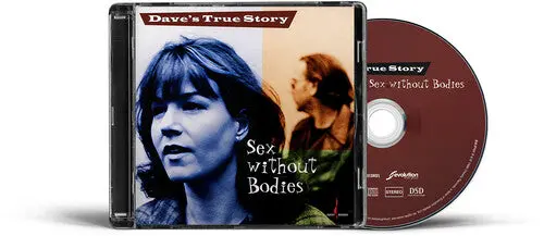 Dave's True Story: Sex Without Bodies - Super-Audio Cd 1