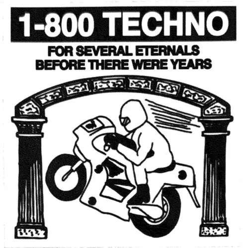 1-800 Techno: For Several Eternals Before There Were Years - 12-Inch Single 1