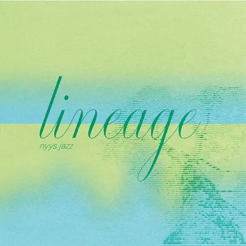 Nyys Jazz: Lineage - Vinyl Lp 1
