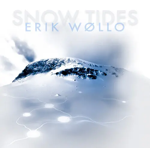 Erik Wollo: Snow Tides - Compact Discs 1