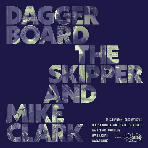 Daggerboard The Skipper / Clark, Mike: Daggerboard The Skipper And Mike Clark - Compact Discs 1