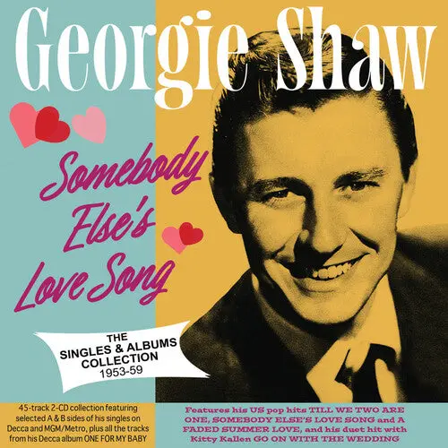 Georgie Shaw: Somebody Else's Love Song: The Singles & Albums Collection 1953-59 - Compact Discs 1