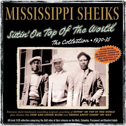 Mississippi Sheiks: Sittin' On Top Of The World: The Collection 1930-35 - Compact Discs 1