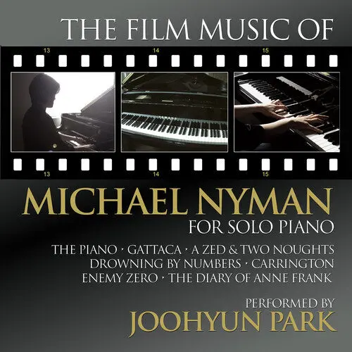 Joohyun Park: The Film Music Of Michael Nyman For Solo Piano - Compact Discs 1