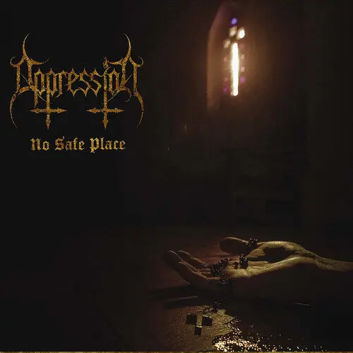 Oppression: No Safe Place - Compact Discs 1