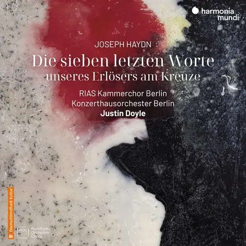 Konzerthausorchester Berlin: Haydn: Die Sieben Letzten Worte Unseres Erlosers Am Kreuze, Hob. Xx:2 - Compact Discs 1