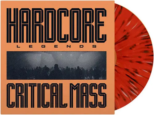 Critical Mass: Hardcore Legends - Limited 140-Gram Orange Splatter Colored Vinyl - Vinyl Lp 1