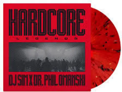 Dj Sim / Omanski, Dr. Phil: Hardcore Legends - Limited 140-Gram Red Splatter Colored Vinyl - Vinyl Lp 1