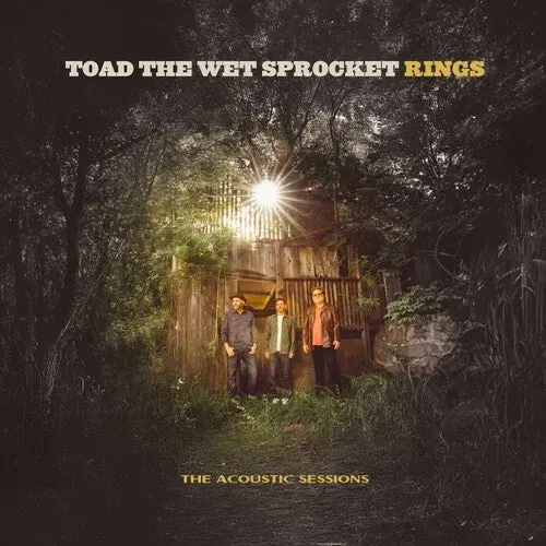 Toad The Wet Sprocket: Rings: The Acoustic Sessions - Compact Discs 1