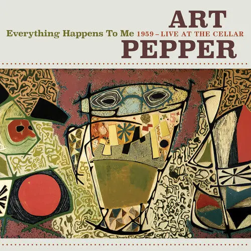 Art Pepper: Everything Happens To Me: 1959 - Live At The Cellar - Compact Discs 1