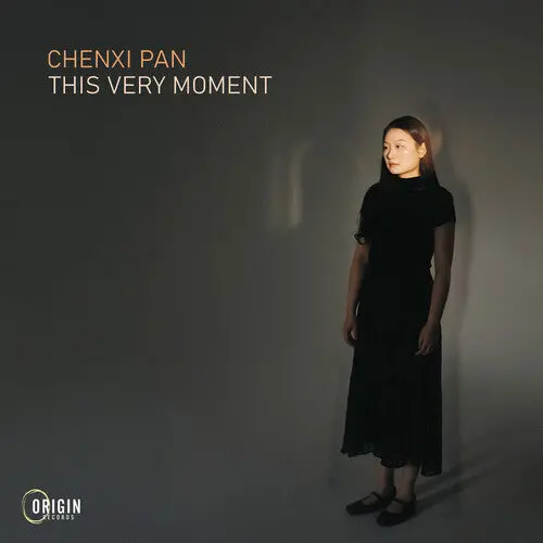 Chenxi Pan: This Very Moment - Compact Discs 1