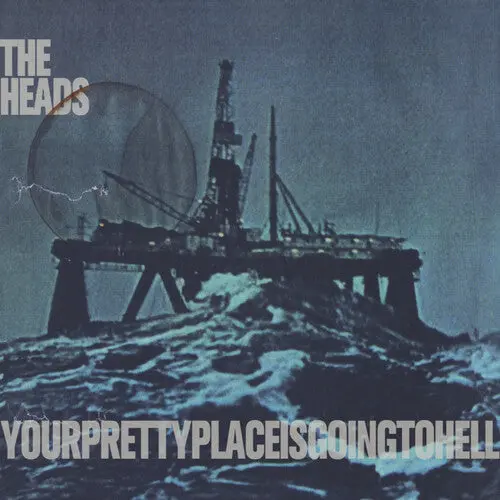 The Heads: Yourprettyplaceisgoingtohell - Vinyl Lp 1