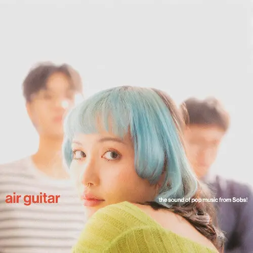 Sobs: Air Guitar - Cassettes 1