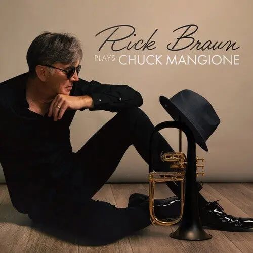 Rick Braun: Rick Braun Plays Chuck Mangione - Compact Discs 1