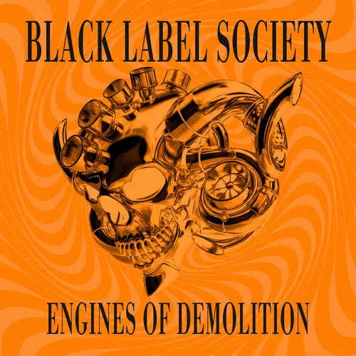 Black Label Society: Engines Of Demolition - Orange Cover - Compact Discs 1