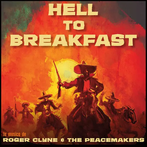 Roger Clyne & Peacemakers: Hell To Breakfast - Compact Discs 1