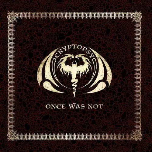 Cryptopsy: Once Was Not - Compact Discs 1