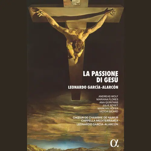 Andreas Wolf: Garcia-Alarcon: La Passione Di Gesu, Overo Il Vangelo Di Guida - Compact Discs 1