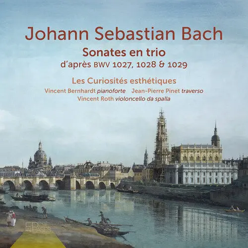 Les Curiosites Esthetiques: J. S. Bach: Sonate En Trio D'apres, Bwv 1027, 1028 & 1029 - Compact Discs 1
