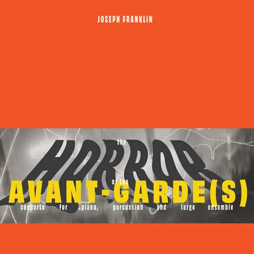 Marc Hannaford: Joseph Franklin: The Horror Of The Avant-Garde(S) - Vinyl Lp 1