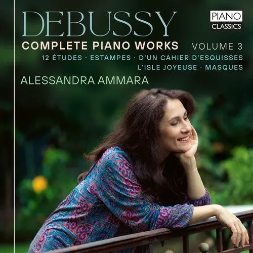 Alessandra Ammara: Debussy: Complete Piano Works, Vol. 3 - Compact Discs 1