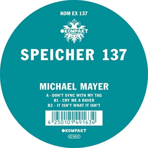 Michael Mayer: Speicher 137 - 12-Inch Single 1