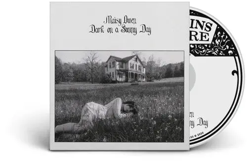 Maisy Owen: Dark On A Sunny Day - Compact Discs 1