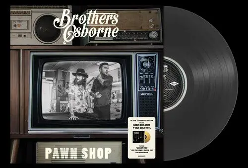 Brothers Osborne: Pawn Shop (10 Year Anniv.) [Lp/Gold 7" Single] - 7-Inch Single 1