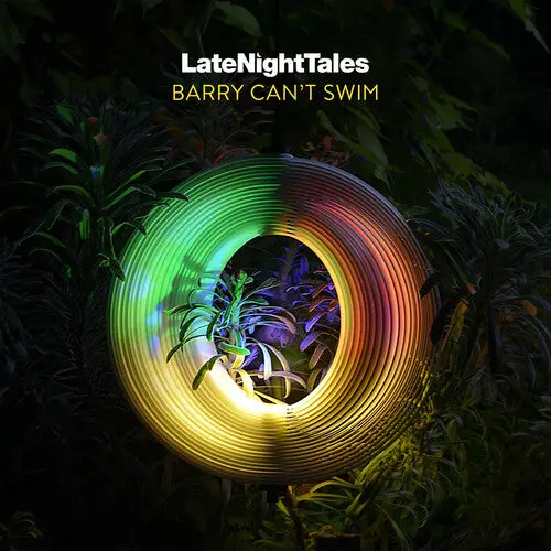 Barry Can't Swim: Late Night Tales: Barry Can't Swim - Vinyl Lp 1
