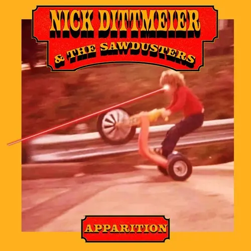 Nick Dittmeier & The Sawdusters: Apparition - Vinyl Lp 1