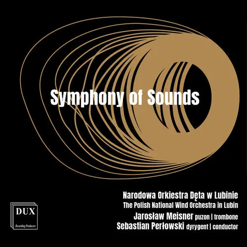 The Polish National Wind Orchestra In Lubin: Symphony Of Sounds - Compact Discs 1