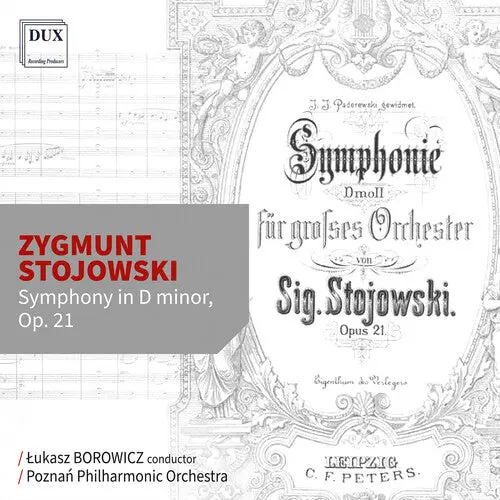 Poznan Philharmonic Orchestra: Stojowski: Symphony In D Minor, Op. 21 - Compact Discs 1