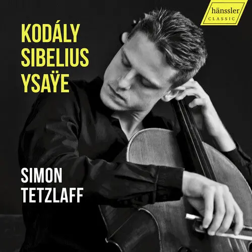 Simon Tetzlaff: Zoltan Kodaly, Jean Sibelius & Eugene Ysaye: Works For Cello Solo - Compact Discs 1