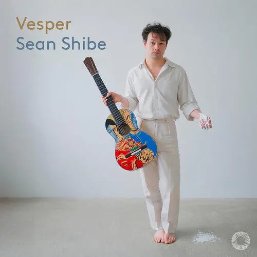 Sean Shibe: Vesper - Compact Discs 1
