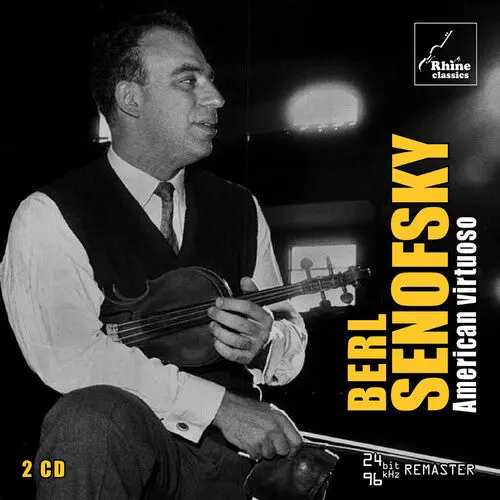 Berl Senofsky: American Virtuoso (2-Cd) - Compact Discs 1
