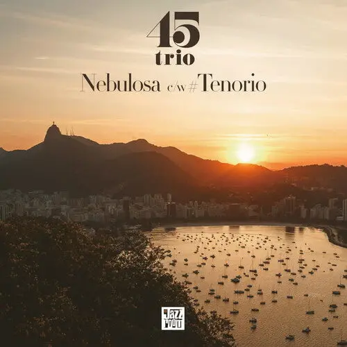 45 Trio: Nebulosa / Tenorio - 7-Inch Single 1