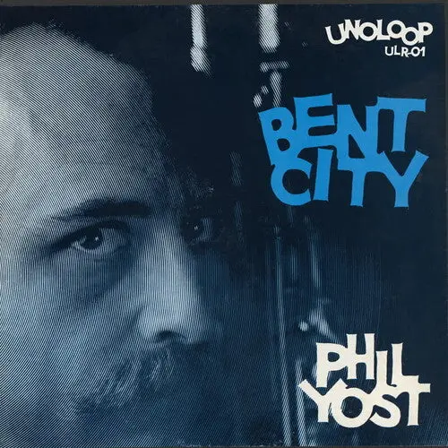 Phil Yost: Bent City - Vinyl Lp 1