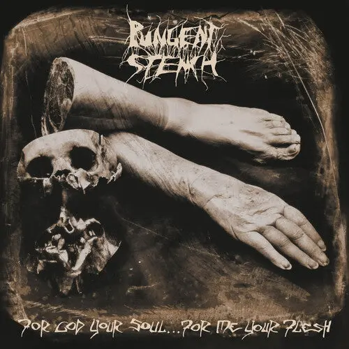 Pungent Stench: For God Your Soul... For Me Your Flesh - Compact Discs 1