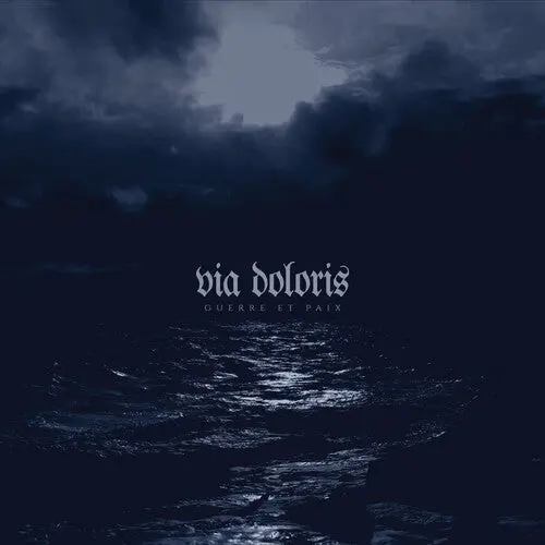 Via Doloris: Guerre Et Paix - Vinyl Lp 1