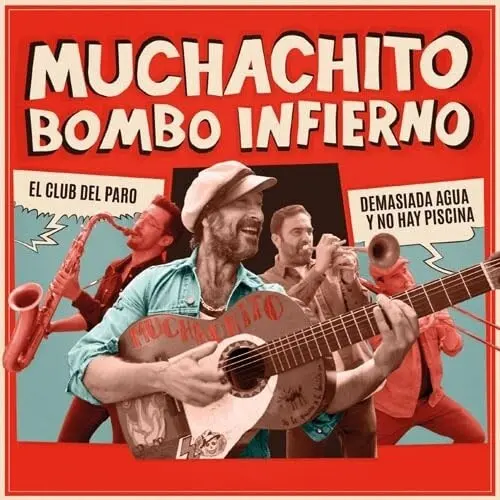Muchachito Bombo Infierno: El Club Del Paro / Demasiada Agua - 7-Inch Single 1