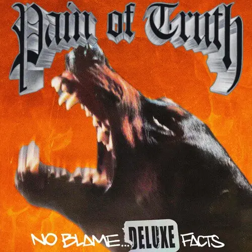Pain Of Truth: No Blame... Deluxe Facts - Compact Discs 1