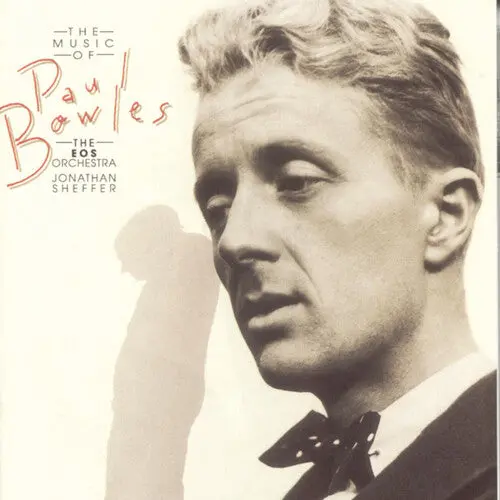 Bowles / Eos Orchestra / Sheffer: Music Of Paul Bowles - Compact Discs 1
