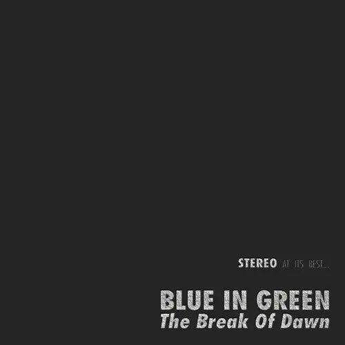 Blue In Green: The Break Of Dawn - Vinyl Lp 1